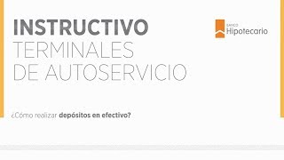 Tutorial  Cómo realizar depósitos en efectivo  Terminales de Autoservicio [upl. by Tallie]