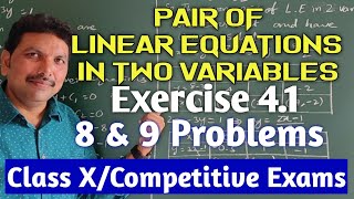 CLASS XPAIR OF LINEAR EQUATIONS IN TWO VARIABLESEXERCISE 418 amp 9 PROBLEMS [upl. by Eppillihp]