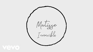 Matisse  Invencible Lyric Video [upl. by Budworth351]