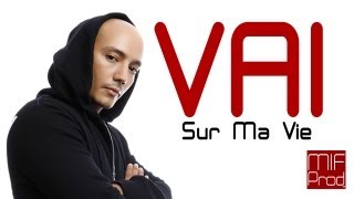 Vaï  Sur Ma Vie  Clip Officiel [upl. by Mirella]