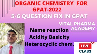 Organic chemistry part2 GPAT2022 Oxidation amp reduction Acidity basicity  Heterocyclic chemistry [upl. by Skelton]