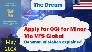 How to Apply OCI For MINOR through VFS USA  New process 2024  Step by Step mistakes mentioned [upl. by Finley]