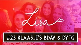 KLAASJES BDAY DYTG amp GAATJES BOREN BIJ DE TANDARTS  VLOG 23  Lisa Michels [upl. by Stargell107]