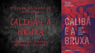 Calibã e a Bruxa prefácio introdução e capítulo I [upl. by Benedic]