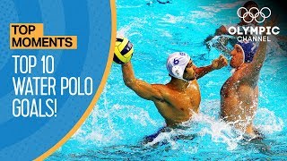 Top 10 Water Polo Goals of the Olympic Games  Top Moments [upl. by Ffoeg]