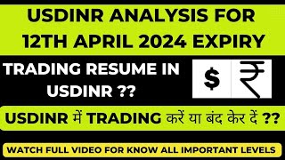 USDINR Prediction For Tomorrow  USDINR ANALYSIS FOR 12 April 2024 Expiry  UPDATE ON USDINR TRADING [upl. by Enomys49]