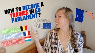 How to become a trainee in EU Parlament  Schuman trainee in Luxembourg Brussels or Strasbourg [upl. by Akemak700]