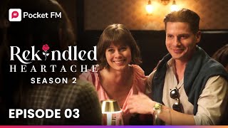 Rekindled Heartache Season 2  Ep3  Full Series  Pocket FM [upl. by Enyallij272]