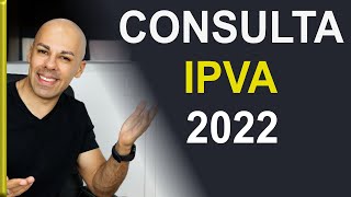 COMO CONSULTAR O IPVA 2022 PELA INTERNET [upl. by Anahsohs862]