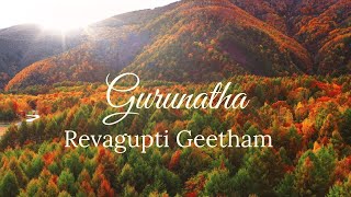 Geetham  Gurunatha Surabodha  Revagupti  Geetham Series [upl. by Adnolat]