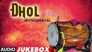 DHOL INSTRUMENTAL  VOL1 Audio Jukebox► JAGGU RAJU BANODA  TSeries Classics [upl. by Dnomde]