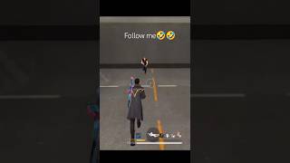 follow me🤣🤣shorts free fire freefirehighlights [upl. by Aibar325]