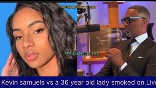 Kevin samuels vs A 36 year old divorced lady who came with fire and was smoked on Live [upl. by Jeanelle8]