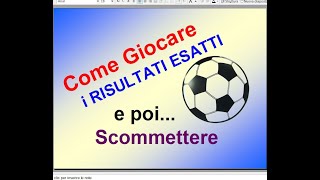 Come giocare con i RISULTATI ESATTI e scommettere  Metodo vincente  Sistema schedina pronostici [upl. by Behrens]