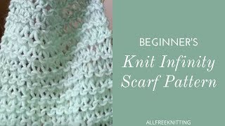 Beginners Knit Infinity Scarf Tutorial [upl. by Leumas]