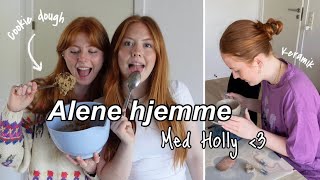 ALENE HJEMME MED HOLLY vlog Laver cookie dough og keramik [upl. by Lampert895]