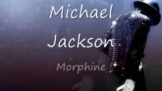 Michael Jackson  Morphine Lyrics [upl. by Erbas881]