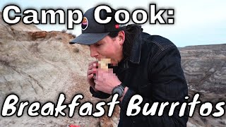 CAMP COOK Breakfast Burritos Quick and Easy FTR Bush Cookin [upl. by Aiotal]