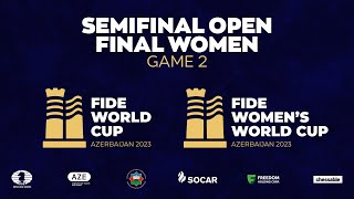 FIDE World Cup 2023  Semifinal Open  Final Women  Game 2 [upl. by Nosnevets]