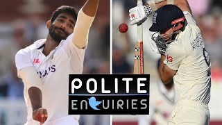 Were Jasprit Bumrah’s no balls a crime against the elderly  PoliteEnquiries  England vs India [upl. by Ailekat]