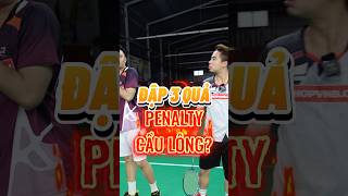 PENALTY Cầu Lông  badminton vnb caulong shortsvideo shorts [upl. by Naffets949]