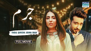 Jurm  Full Movie  Eid Day 3  Faisal Qureshi Faryal Mehmood Ushna Shah  XA2F [upl. by Westberg]