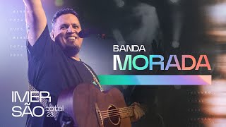 Morada  Desenvolvendo amor [upl. by Brandi]