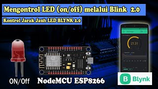 Kontrol LED OnOff dengan NodeMCU ESP8266 melalui Blynk 20 Blynk Cloud dan Blynk IoT app [upl. by Isac]