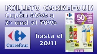 Catálogo CARREFOUR CUPÓN 50 y 2ª und al 70 🛒 Ofertas válidas hasta el 20 noviembre 2023 [upl. by Theurich]