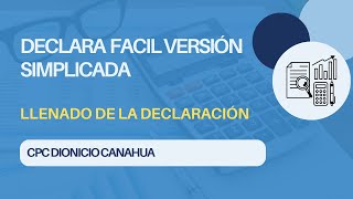 Declaración Formato Simplificado Llenado de Información [upl. by Aicatsue526]