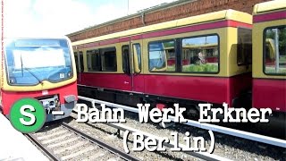 SBahn Berlin  Werkstatt Erkner [upl. by Tabbatha100]