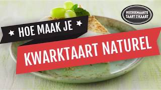 Hoe maak je KWARKTAART NATUREL [upl. by Sisely]