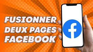 Comment fusionner deux pages Facebook FACILE [upl. by Gibrian]