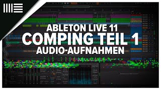 Ableton Live 11  Comping Teil 1  AudioAufnahmen [upl. by Akilegna]