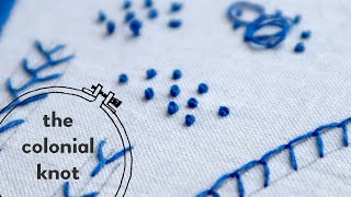 50 colonial knot embroidery stitch tutorial [upl. by Concettina]