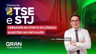 Concurso STJ e TSE CEBRASPE na Ponta da Língua Questões de Português [upl. by Hsejar]