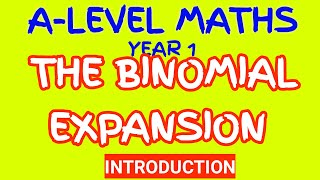 Binomial Expansion AS Level Maths  Introduction [upl. by Archle]