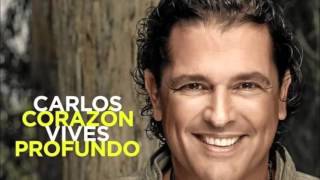 Carlos Vives  Y entonces pa que estoy yo [upl. by Eelyac]