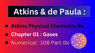 Atkins de Paula  Physical Chemistry  Numerical 108 b [upl. by Naiva]