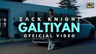 Zack Knight  Galtiyan Official Music Video [upl. by Rosenstein742]