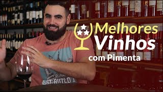 Melhores Vinhos com Pimenta [upl. by Sillihp314]