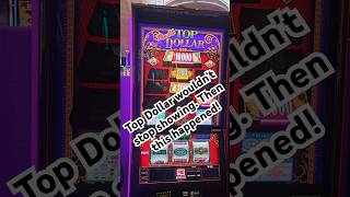 Top Dollar wouldnt stop showing then this happened slots jackpot slot casino casinos handpay [upl. by Nnylhsa]