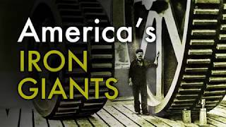 Americas Iron Giants  The Worlds Most Powerful Metalworkers [upl. by Atrebla]