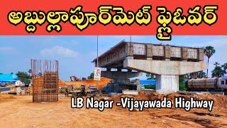 New Flyover At Abdullapurmet  LB Nagar To Vijayawada Highway Development Part 7 [upl. by Lipman]