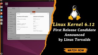 Linux Kernel 612 First Release Candidate Announced by Linus Torvalds  Key Features amp Release Date [upl. by Rosenfeld]