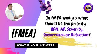 In FMEA analysis what should be the priority  RPN AP Severity Occurrence or Detection [upl. by Scrivenor]