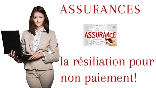 La résiliation dun contrat dassurance pour non paiement [upl. by Madonna]