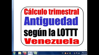 Cálculo trimestral de la antigüedad según la LOTTT [upl. by Amabil]