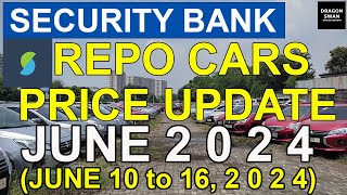 Security Bank Repo Cars Repossessed Cars June 2024 Update Year Model 202420232022 and below [upl. by Ennazor]