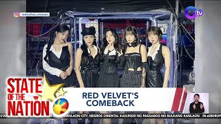 State of the Nation Part 1amp 3 Comeback ng Red Velvet G Sa Pinatubo crater Atbp [upl. by Dottie914]